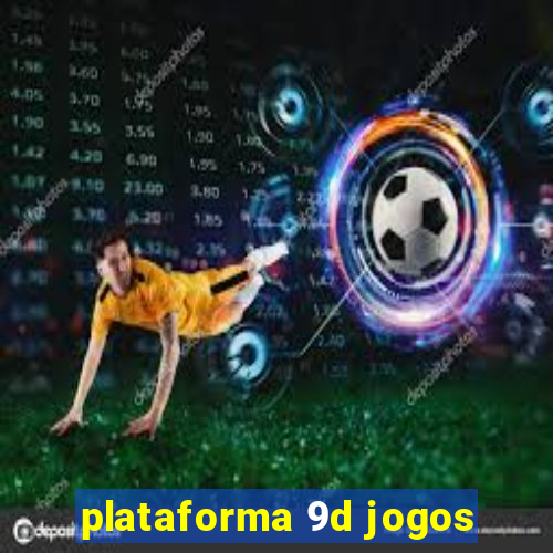 plataforma 9d jogos